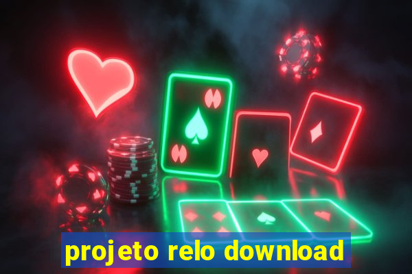 projeto relo download